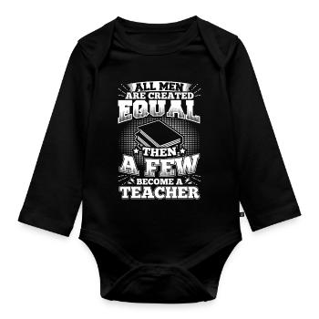 Funny Teacher Educator Shirt All Men Equal - Baby Bio-Langarm-Body - Schwarz - Vorne
