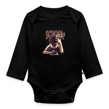 Student School Kills and Annoys Funny Gift - Organic Longsleeve Baby Bodysuit - black - Front