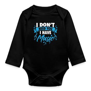 Music Gift Love Only thing I need - Organic Longsleeve Baby Bodysuit - black - Front