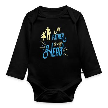 My father is my hero gift father father's day dad - Organic Longsleeve Baby Bodysuit - black - Front