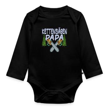 Chainsaw Father Chainsaws Papa Trees Forester - Organic Longsleeve Baby Bodysuit - black - Front