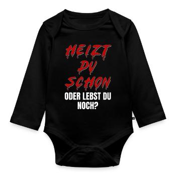 Heizt du schon oder lebst du noch? Halloween sarka - Baby Bio-Langarm-Body - Schwarz - Vorne