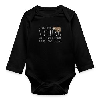So Busy Doing Nothing Kawaii Faultier Nichtstun - Baby Bio-Langarm-Body - Schwarz - Vorne