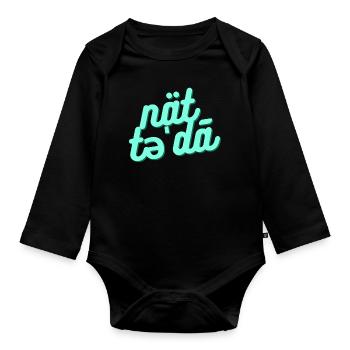 Nicht heute / not today - Baby Bio-Langarm-Body - Schwarz - Vorne