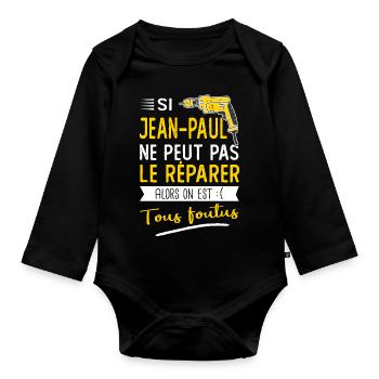 Jean Paul ne peut pas le réparer cadeau jean paul - Body Bébé bio manches longues - noir - Devant