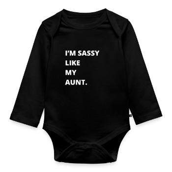 Aunt Niece Matching - Im sassy like my aunt - Baby Bio-Langarm-Body - Schwarz - Vorne