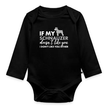 Si mon schnauzer ne t’aime pas - Body Bébé bio manches longues - noir - Devant