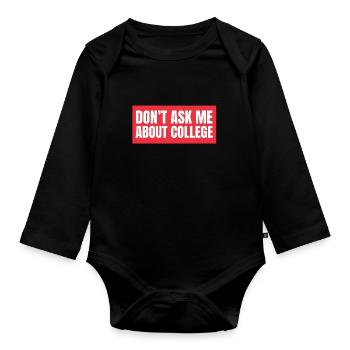 Ne me posez pas de questions sur l’université - Body Bébé bio manches longues - noir - Devant