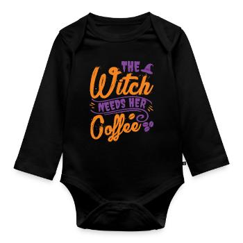 Halloween - The Witch Needs Your Coffee - Organic Longsleeve Baby Bodysuit - black - Front