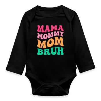 Mama Mommy Mom Bruh Groovy - Baby Bio-Langarm-Body - Schwarz - Vorne