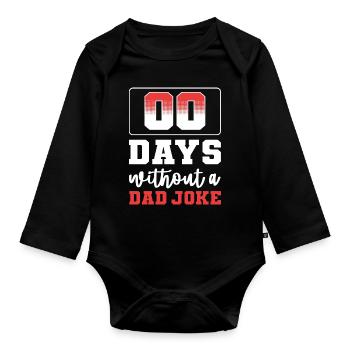 Dad Joke Father's Day Funny Sayings - Organic Longsleeve Baby Bodysuit - black - Front
