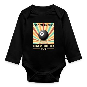 Einer von uns beiden spielt besser als du Billard - Baby Bio-Langarm-Body - Schwarz - Vorne