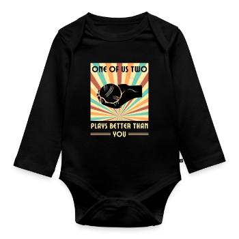 Einer Von Uns Beiden Spielt Besser Boule Als Du - Baby Bio-Langarm-Body - Schwarz - Vorne