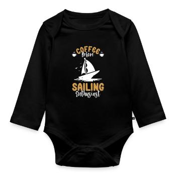 Sailing Coffee Boating Enthusiast Coffee Lover - Organic Longsleeve Baby Bodysuit - black - Front