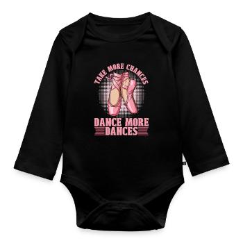 Ballet Take More Chances Dance Classical Music - Organic Longsleeve Baby Bodysuit - black - Front