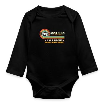 Drone Enthusiast Morning Is Not My Time Aviation - Organic Longsleeve Baby Bodysuit - black - Front