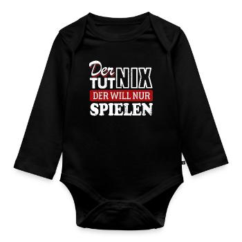 Der tut nix der will nur spielen - Spruch - Baby Bio-Langarm-Body - Schwarz - Vorne