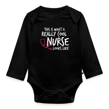Really Cool Nurse Looks Like - Organic Longsleeve Baby Bodysuit - black - Front