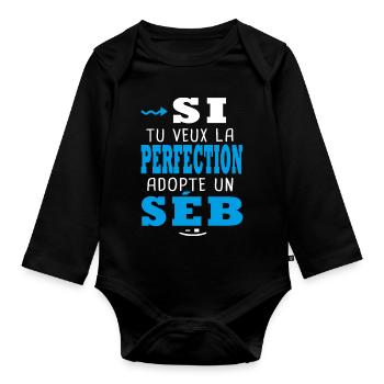 Si tu veux la perfection adopte un Séb Sébastien - Body Bébé bio manches longues - noir - Devant