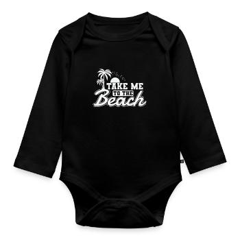 Take me to the Beach Holiday Leisure Holidays - Organic Longsleeve Baby Bodysuit - black - Front