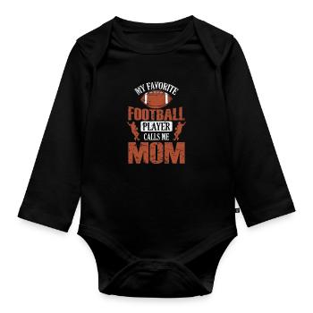 My Favorite Football Player call's me Mom - Baby Bio-Langarm-Body - Schwarz - Vorne