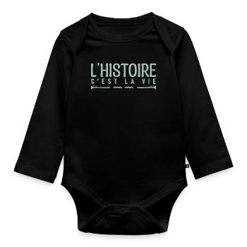 L'histoire c'est la vie. cadeau humoristique. - Body Bébé bio manches longues - noir - Devant
