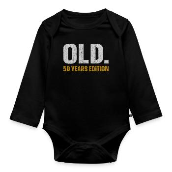 Old 50 Years Edition 50th Birthday Gift Idea - Organic Longsleeve Baby Bodysuit - black - Front