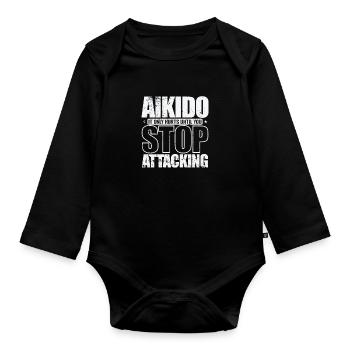 Aikido it only Hurts until you Stop Attacking - Organic Longsleeve Baby Bodysuit - black - Front