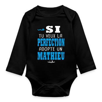 Mathieu Si tu veux la perfection adopte un mathieu - Body Bébé bio manches longues - noir - Devant