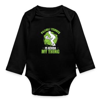 Paddle Tennis is Kinda my Thing - Organic Longsleeve Baby Bodysuit - black - Front