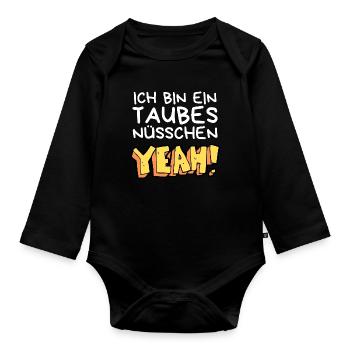 Ich bin ein taubes Nüsschen yeah Spruch Fersehen - Baby Bio-Langarm-Body - Schwarz - Vorne
