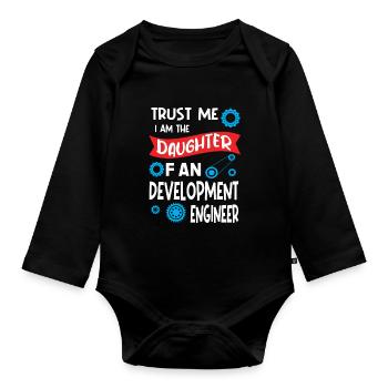 Trust me I'm the Daughter of Development Engineer - Baby Bio-Langarm-Body - Schwarz - Vorne