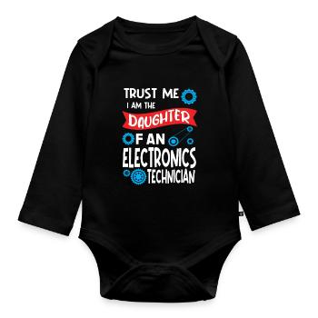 Trust me Im the Daughter of Electronics technician - Baby Bio-Langarm-Body - Schwarz - Vorne