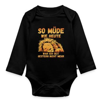 So müde heute war ich seit gestern nicht Löwe Fun - Baby Bio-Langarm-Body - Schwarz - Vorne