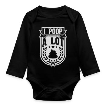 I poop a lot - Organic Longsleeve Baby Bodysuit - black - Front