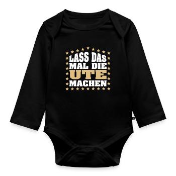 Lass das mal die UTE machen Vornamen Spruch Damen - Baby Bio-Langarm-Body - Schwarz - Vorne