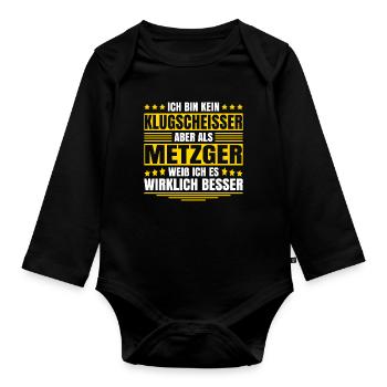 Herren Kein Klugscheisser bin Metzger Spruch - Baby Bio-Langarm-Body - Schwarz - Vorne