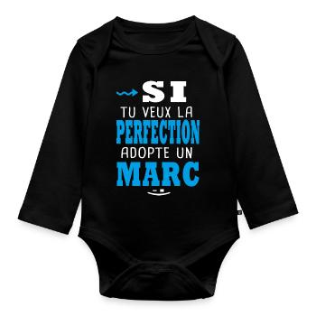 Marc Si tu veux la perfection adopte un marc - Body Bébé bio manches longues - noir - Devant
