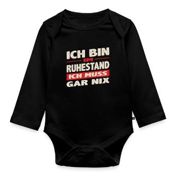 Pension saying I'm retired I don't have to do anything - Organic Longsleeve Baby Bodysuit - black - Front