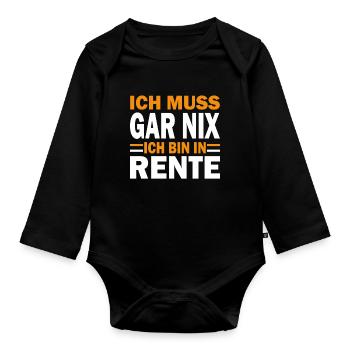 I don't have to do anything, I'm retired yellow - Organic Longsleeve Baby Bodysuit - black - Front