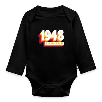 January 1948 0 76 years man wife birthday - Organic Longsleeve Baby Bodysuit - black - Front
