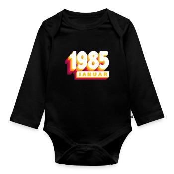 January 1985 0 39 years man woman birthday - Organic Longsleeve Baby Bodysuit - black - Front