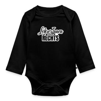 LehrerInnen gegen rechts Gegen Rechts, gegen Hetze - Baby Bio-Langarm-Body - Schwarz - Vorne
