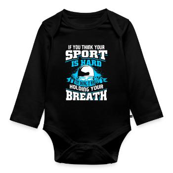 Swimming Try Doing It While Holding Your Breath - Organic Longsleeve Baby Bodysuit - black - Front