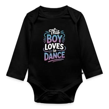 Dancing Saying Boys Dance Funny Dancing Gift - Organic Longsleeve Baby Bodysuit - black - Front