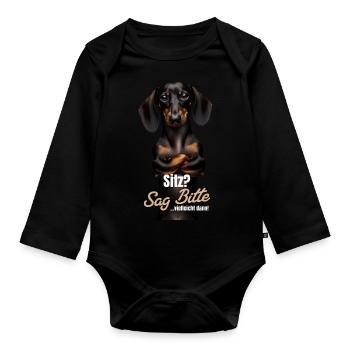 Sitz? Sag bitte... Vielleicht dann - Dackel Teckel - Baby Bio-Langarm-Body - Schwarz - Vorne