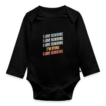 Vintage I Love Running Humor Running Enthusiast - Organic Longsleeve Baby Bodysuit - black - Front