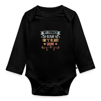 My Stomach Is Flat The L Is Just Silent Funny - Baby Bio-Langarm-Body - Schwarz - Vorne