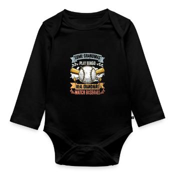 Some Grandmas Play Bingo Real Grandmas Watch - Organic Longsleeve Baby Bodysuit - black - Front