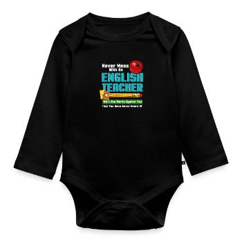 Never Mess With An English Teacher - Baby Bio-Langarm-Body - Schwarz - Vorne